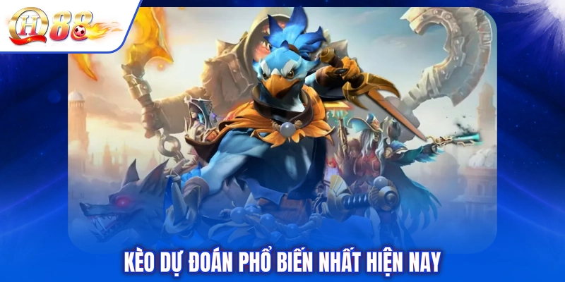 Kèo dự đoán phổ biến nhất hiện nay